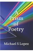 A Prism of Poetry