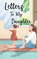 Letters to My Daughter: Beautiful Novelty Writing Journal, Mother to Daughter Journal Diary Book to Write In, Cute Turquoise