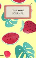 Cosplaying Journal: Cute Colorful Tropical Fruit Watermelon Strawberry Dotted Grid Bullet Journal Notebook - 100 Pages 6 X 9 Inches Log Book