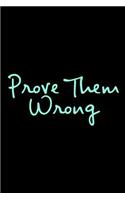 Prove Them Wrong
