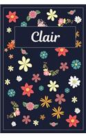 Clair: Lined Writing Notebook with Personalized Name 120 Pages 6x9 Flowers