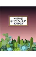 Wide Ruled Composition Notebook: Who says notebooks have to be boring? This beautiful desert cactus sundown blank wide ruled book with table of contents is perfect for the home, off