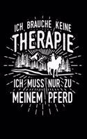 Therapie? Lieber Pferde