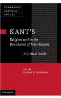 Kant’s Religion within the Boundaries of Mere Reason