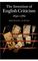 Invention of English Criticism: 1650-1760