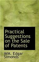 Practical Suggestions on the Sale of Patents