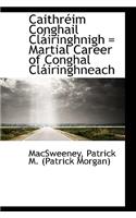 Caithr Im Conghail CL Iringhnigh = Martial Career of Conghal CL Iringhneach