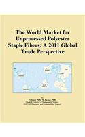 The World Market for Unprocessed Polyester Staple Fibers