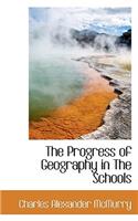 The Progress of Geography in the Schools: (English)