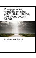 Rome Vaincue; Trag Die En Cinq Actes, U.C. DXXXVI, 216 Avant J Sus-Christ