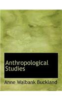 Anthropological Studies