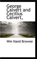 George Calvert and Cecilius Calvert,