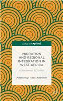 Migration and Regional Integration in West Africa