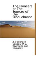 The Pioneers or the Sources of the Susquehanna