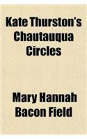 Kate Thurston's Chautauqua Circles