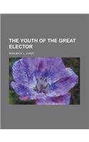 The Youth of the Great Elector