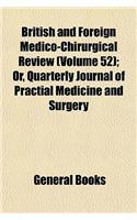 British and Foreign Medico-Chirurgical Review (Volume 52); Or, Quarterly Journal of Practial Medicine and Surgery