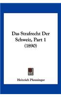 Strafrecht Der Schweiz, Part 1 (1890)