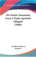 de Veteris Testamenti Locis a Paulo Apostolo Allegatis (1869)