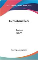 Schandfleck: Roman (1879)