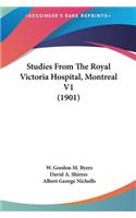 Studies From The Royal Victoria Hospital, Montreal V1 (1901)
