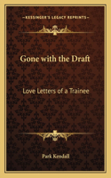 Gone with the Draft: Love Letters of a Trainee