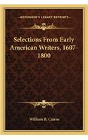 Selections from Early American Writers, 1607-1800