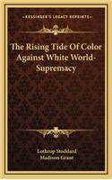 The Rising Tide Of Color Against White World-Supremacy