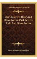 Children's Hour and Other Poems; Paul Revere's Ride and Other Poems