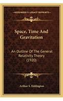 Space, Time And Gravitation