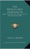 The World's Best Orations V8