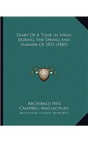 Diary Of A Tour In Spain, During The Spring And Summer Of 1853 (1885)