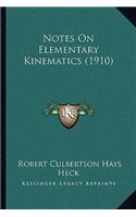 Notes On Elementary Kinematics (1910)