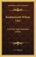 Barddoniaeth Wiliam Llyn: A'i Eirlyfr Gyda Nodiadau (1908)