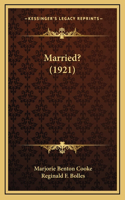 Married? (1921)