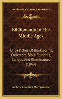 Bibliomania In The Middle Ages