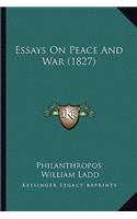 Essays On Peace And War (1827)