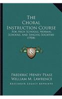 Choral Instruction Course