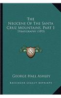 Neocene Of The Santa Cruz Mountains, Part 1