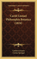 Caroli Linnaei Philosophia Botanica (1824)