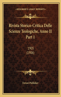 Rivista Storico-Critica Delle Scienze Teologiche, Anno II Part 1