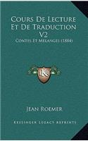 Cours De Lecture Et De Traduction V2: Contes Et Melanges (1884)(French)