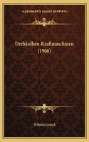 Drehkolben-Kraftmaschinen (1906)