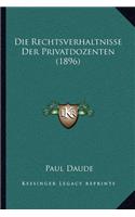 Die Rechtsverhaltnisse Der Privatdozenten (1896)
