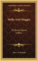 Stella And Maggie