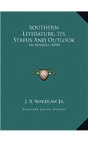 Southern Literature, Its Status And Outlook: An Address (1890)