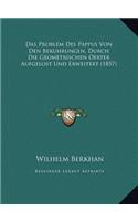 Das Problem Des Pappus Von Den Beruhrungen, Durch Die Geometrischen Oerter Aufgelost Und Erweitert (1857)