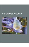 The Essayes Volume 1