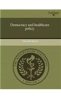 Democracy and Healthcare Policy