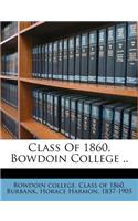 Class of 1860, Bowdoin College ..